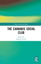 Drugs, Crime and Society-The Cannabis Social Club