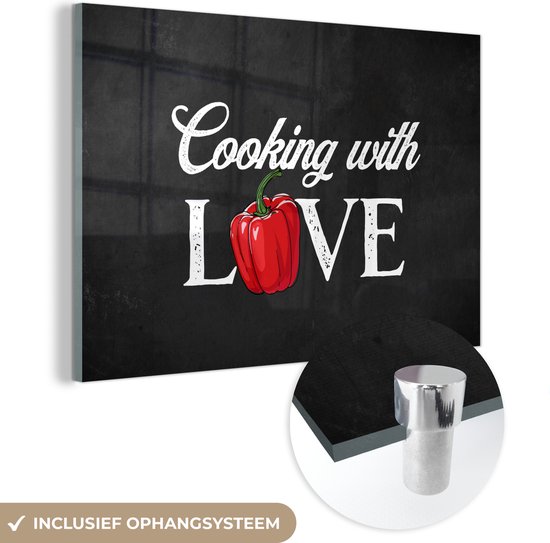 MuchoWow® Glasschilderij 60x40 cm - Schilderij acrylglas - Cooking with love - Spreuken - Keuken - Paprika - Koken - Kok - Tekst - Foto op glas - Schilderijen