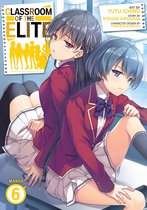 Classroom of the Elite (Manga) 6 - Classroom of the Elite (Manga) Vol. 6