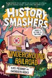 History Smashers- History Smashers: The Underground Railroad