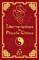 Libertarianismo na Filosofia Chinesa