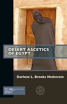 Past Imperfect- Desert Ascetics of Egypt