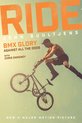 Ride : BMX Glory, Against All the Odds, the John Buultjens Story