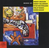 Various Artists - Works by Erickson, Sollberger, Westergaard, Rhodes, Dugger (CD)