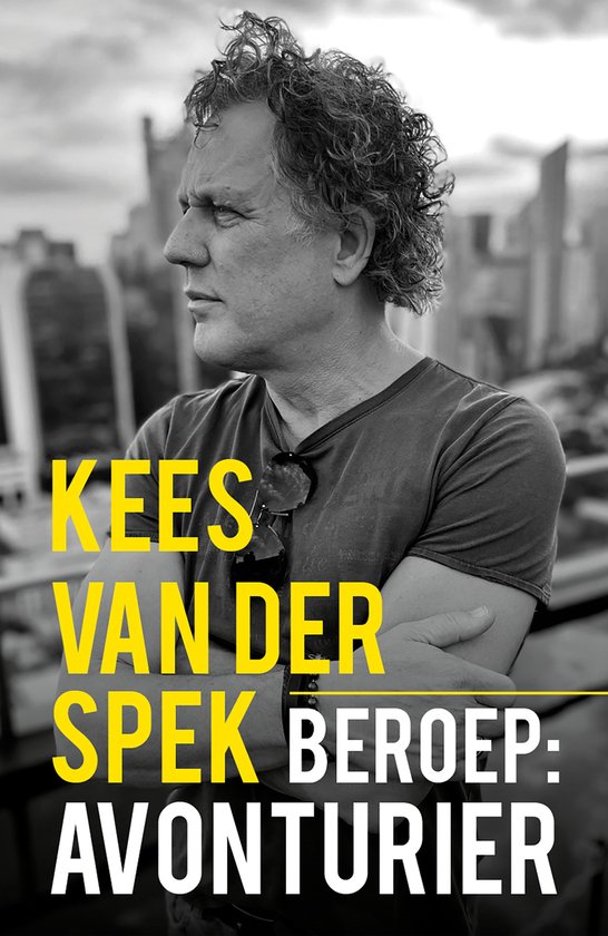 Boek: Beroep: avonturier, geschreven door Kees van der Spek