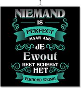 Carrelage Avec Impression | Présent | Cadeau | Personne n'est Perfect , mais si votre nom est Ewout, ça ne change pas grand-chose.
