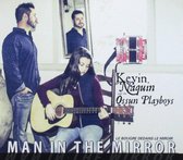 Kevin Naquin & The Ossun Playboys - Man In The Mirror (CD)