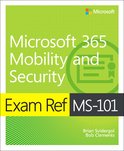 Exam Ref MS-101 Microsoft 365 Mobility and Security