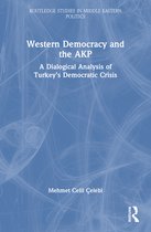 Routledge Studies in Middle Eastern Politics- Western Democracy and the AKP