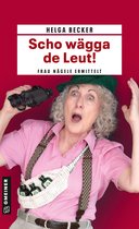 Frau Nägele 1 - Scho wägga de Leut!