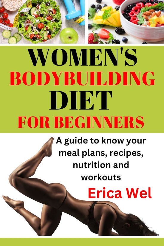 Bodybuilding Series 2 WOMEN'S BODYBUILDING DIET FOR BEGINNERS (ebook