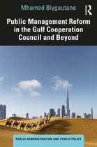 Public Administration and Public Policy- Public Management Reform in the Gulf Cooperation Council and Beyond