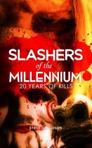 Millennium Horror - Slashers of the Millennium: 20 Years of Kills