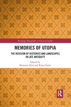 Routledge Monographs in Classical Studies- Memories of Utopia