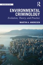 Environmental Criminology Evolution, Theory, and Practice