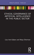 Routledge Studies in Policy and Power- Ethical Governance of Artificial Intelligence in the Public Sector