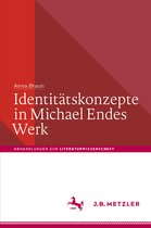 Abhandlungen zur Literaturwissenschaft- Identitätskonzepte in Michael Endes Werk