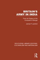 Routledge Library Editions: Colonialism and Imperialism- Britain's Army in India