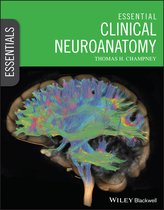 Essentials- Essential Clinical Neuroanatomy