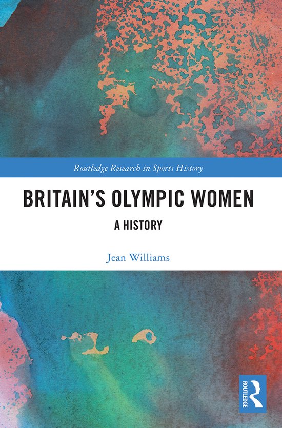 Routledge Research in Sports History- Britain’s Olympic Wo ... - cover