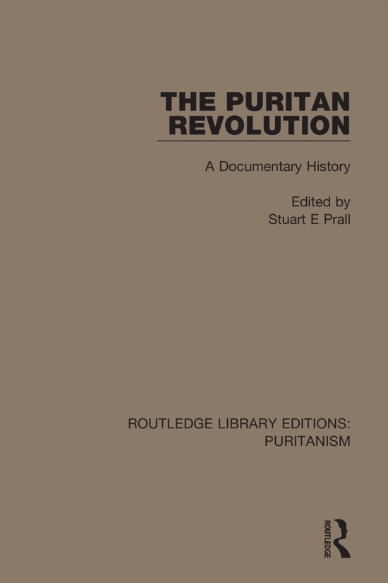 Routledge Library Editions: Puritanism-The Puritan Revolutio ... - cover