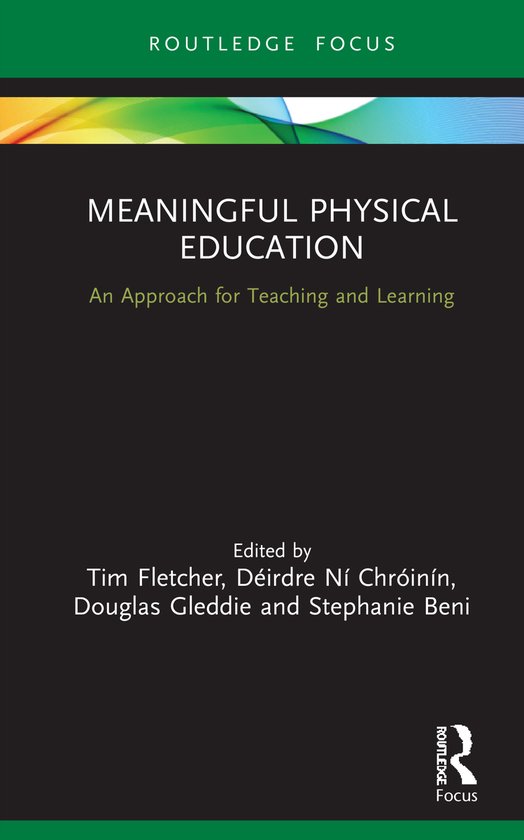 Routledge Focus on Sport Pedagogy- Meaningful Physical Educa ... - cover