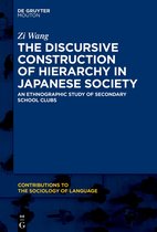 Contributions to the Sociology of Language [CSL]116-The Discursive Construction of Hierarchy in Japanese Society