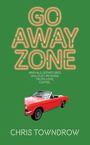 The Sunrise trilogy - Go Away Zone