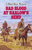 Black Horse Western 0 - Bad Blood at Harlow's Bend