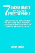 7 Secret Habits of Highly Effective People