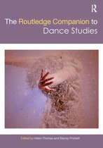 Routledge Companions-The Routledge Companion to Dance Studies