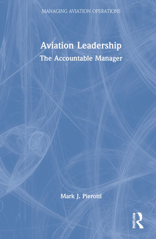 Managing Aviation Operations- Aviation Leadership