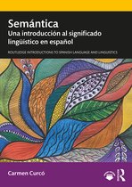 Routledge Introductions to Spanish Language and Linguistics- Semántica