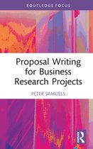 Routledge Focus on Business and Management- Proposal Writing for Business Research Projects