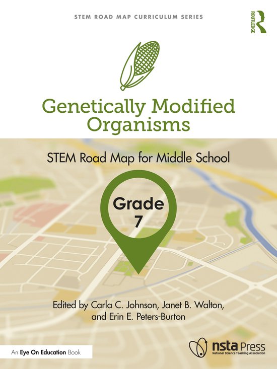 STEM Road Map Curriculum Series- Genetically Modified Organisms, Grade ...