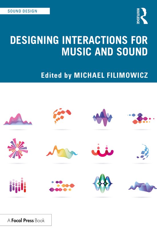Sound Design Designing Interactions for Music and Sound