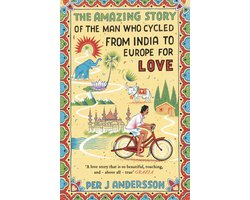 The Amazing Story of the Man Who Cycled from India to Europe for Love