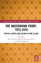 British School at Athens - Modern Greek and Byzantine Studies-The Macedonian Front, 1915-1918