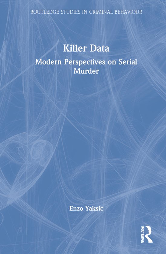Routledge Studies in Criminal Behaviour- Killer Data - cover