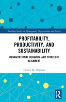 Routledge Studies in Management, Organizations and Society- Profitability, Productivity, and Sustainability