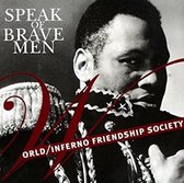 The World/Inferno Friendship Society - Speak Of Brave Men (CD)