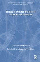 Directions in Ethnomethodology and Conversation Analysis- Harold Garfinkel: Studies of Work in the Sciences