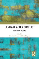 Routledge Studies in Heritage- Heritage after Conflict