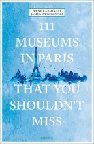 111 Places/Shops- 111 Museums in Paris That You Shouldn't Miss