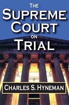 The Supreme Court on Trial