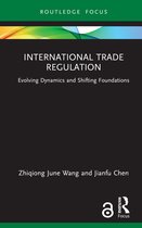 Routledge Research in International Economic Law- International Trade Regulation