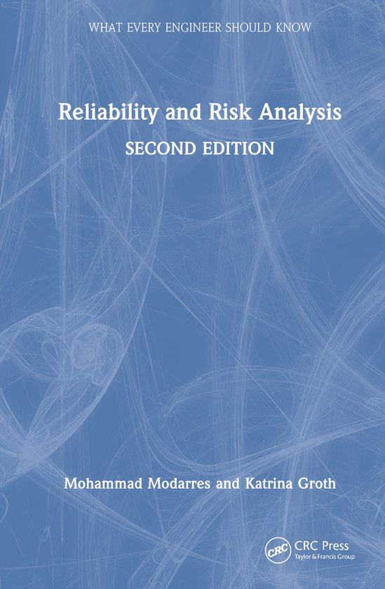 What Every Engineer Should Know- Reliability and Risk Analysis ...