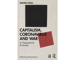 Rethinking Globalizations- Capitalism, Coronavirus and War
