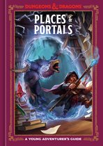 Dungeons & Dragons Young Adventurer's Guides- Places & Portals (Dungeons & Dragons)