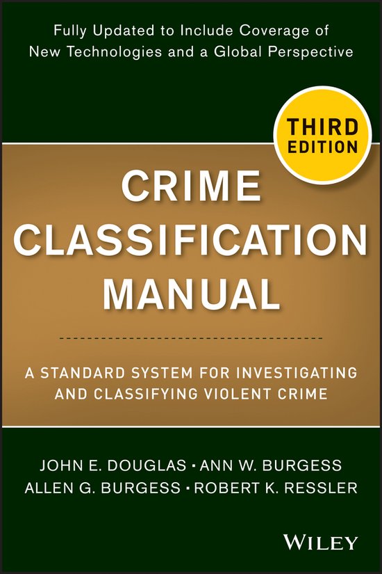 Boek: Crime Classification Manual, derde editie. Met een gouden band en witte letters. Een gestandaardiseerd systeem voor het onderzoeken en classificeren van gewelddadige misdaad.